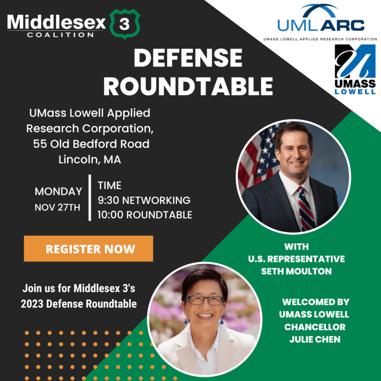 Middlesex3 Defense Roundtable on 11/27 featuring moderated discussion hosted by Congressman Seth Moulton and a Welcome by Dr. Julie Chen, Chancellor of UMass Lowell. 